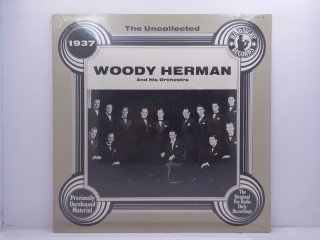 Woody Herman And His Orchestra – The Uncollected Woody Herman 1937 LP 12"