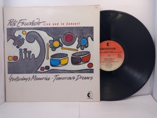 Pete Escovedo – Yesterday's Memories Tomorrow's Dreams / Live And In Concert LP 12"